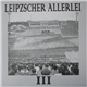 Various - Leipzscher Allerlei III